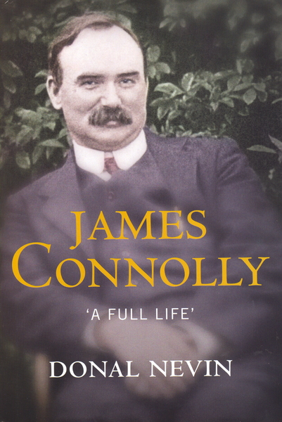 James Connolly: a full life
